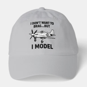 Funny I Model Quote with Airplane P‑51 Mustang Hat