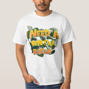 Funny I Need A Mental Break, Mental Health Awarene T-Shirt