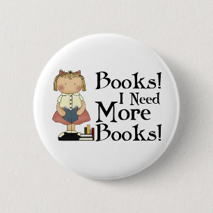 Funny I Need More Books Gift Button