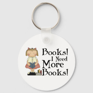 Funny I Need More Books T-shirt Keychain