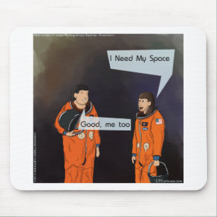Funny I Need My Space Mouse Pad