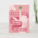 Funny I Pick You Pink Heart Greeting Card<br><div class="desc">Tell your friend,  girlfriend,  boyfriend or partner that you still adore them after all this time. Give them your "heart" in the silliest way possible. Works for all occasions including birthdays,  valentine's day and anniversaries.</div>