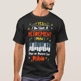 Funny I Plan On Playing The Piano Design T-Shirt