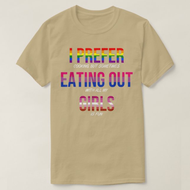 Funny I Prefer Cooking, But Sometimes Eating Out  T-Shirt (Design Front)