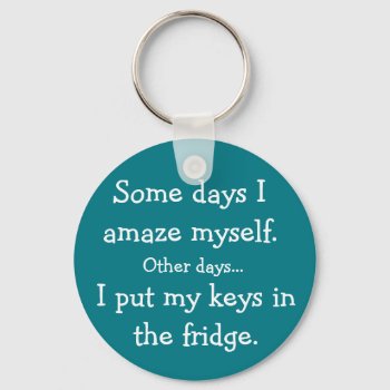 Funny I Put My Keys In The Fridge Round Magnet Keychain by UnicornFartz at Zazzle
