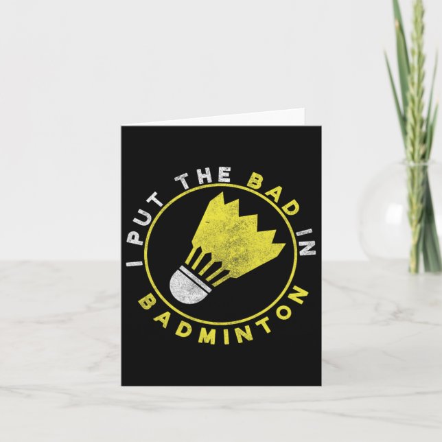 Funny I Put The D In Dminton  Card (Front)