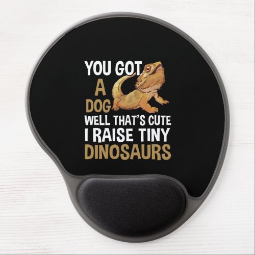 Funny I Raise Tiny Dinosaurs Bearded Dragon Pet Gel Mouse Pad