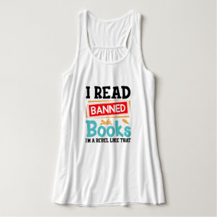 Funny I Read Banned Books Rebel Quote Tank Top