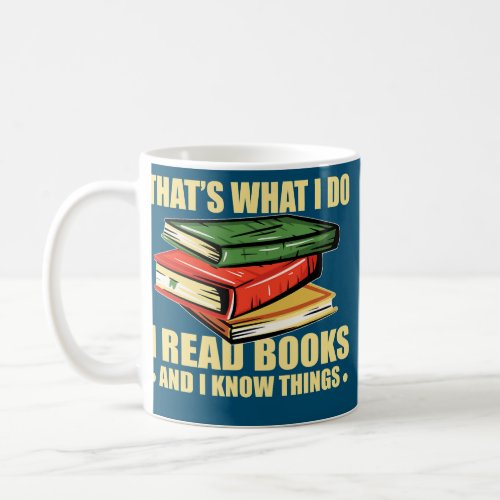 Funny I Read Books  Coffee Mug