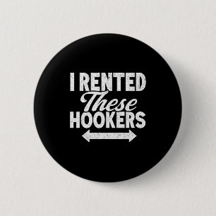 Funny I Rented These S Adult Humor  Button