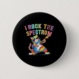 Funny I Rock The Spectrum Autism Mom Dad Motivatio Button