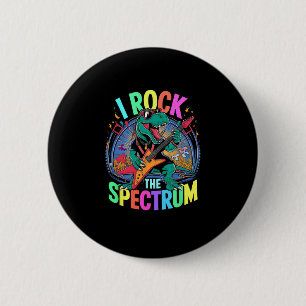 Funny I Rock The Spectrum Autism Teacher Stimming  Button