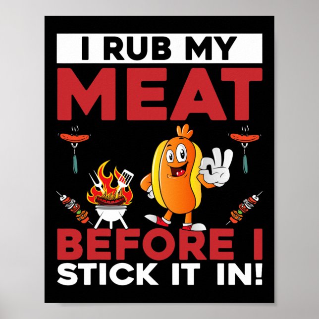 Funny I Rub My Meat Before I Stick It In Summer Bb Poster (Front)