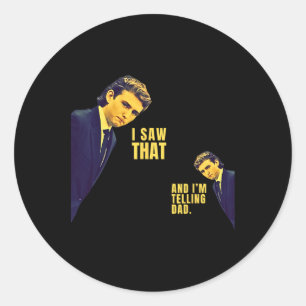 Funny I Saw That Jesus Meme Rron And I'm Telling D Classic Round Sticker