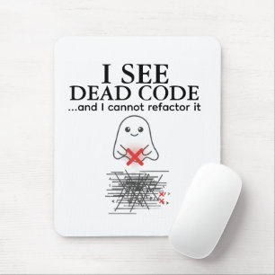 Funny I See Dead Code Programmer Mouse Pad