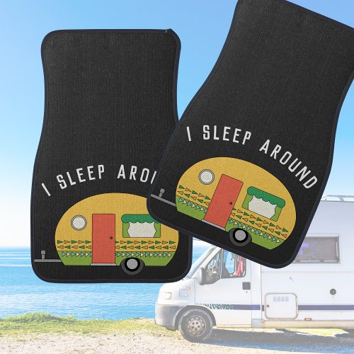 Funny I Sleep Around RV Camper   Car Floor Mat