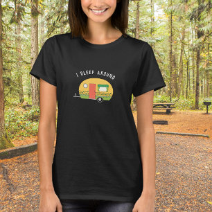 Funny I Sleep Around RV Camper Dark T-Shirt