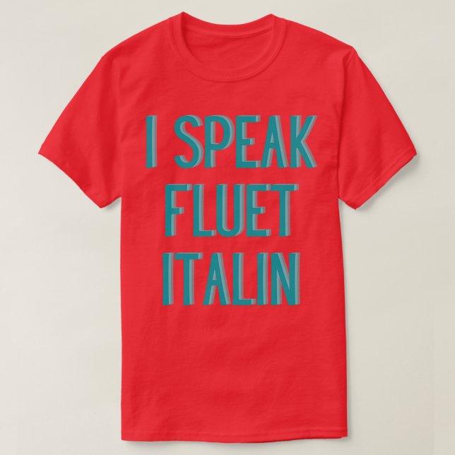 funny i speak fluent italian T-Shirt (Design Front)