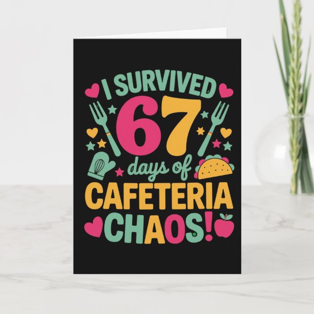 Funny I Survived 67 Days Cafeteria Chaos School Card (Front)