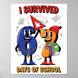 Funny I Survived 67 Days School Meme Kids Teacher Poster