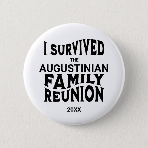 Funny I Survived Family Reunion Button