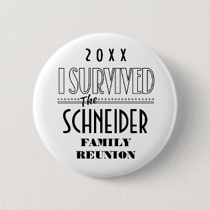 Funny I Survived Family Reunion Souvenir Gift Pinback Button
