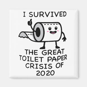 Funny I Survived Toilet Paper Crisis 2020 Gift Magnet