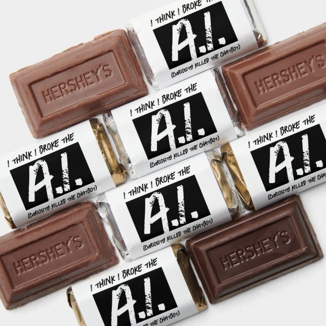 Funny I Think I Broke The AI Developers' Hershey's Miniatures (Assorted)