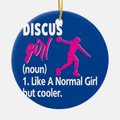Funny I Throw Things Discus Girl Thrower Coach  Ceramic Ornament