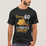 Funny I Turning 60 Is Pretty Intents I Camping Ten T-Shirt<br><div class="desc">Cool stuff with distressed vintage look for camping in nature. You enjoy the smell of the woods and a bbq with friends around the campfire. You packed your travel backpack, backpacking tent and got into your hiking boots to celebrate your 60th birthday. Cool birthday or best friend gifts for 60...</div>