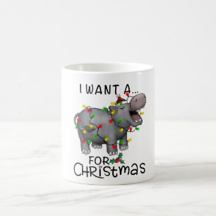 Funny I Want A Hippo For Christmas Coffee Mug