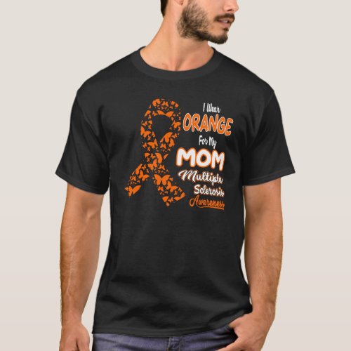 Funny i wear orange for my mom multiple sclerosis T_Shirt
