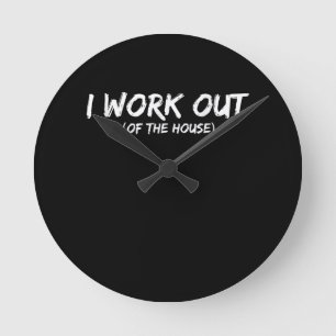 Funny I Workout Shirt For Gym Rats - Quarantine Round Clock