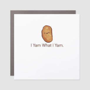 Funny I Yam What I Yam For Men Women Youth Car Magnet