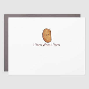 Funny I Yam What I Yam For Men, Women & Youth Car Magnet