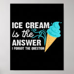 Funny Ice Cream Art For Men Women Kids Dessert Ice Poster