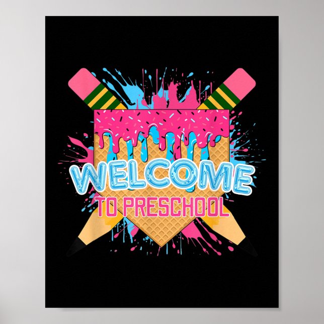 Funny Ice Cream Drip Welcome To Preschool Kid Back Poster (Front)