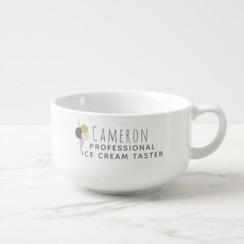 Funny Ice Cream Lovers Humor Design Personalized Soup Mug