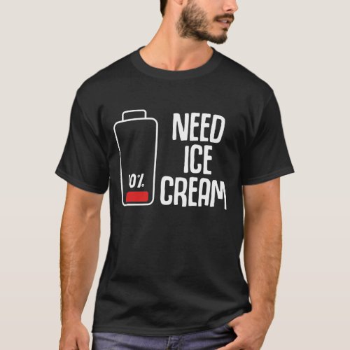 Funny Ice Cream Parlor Low Battery Humor T_Shirt