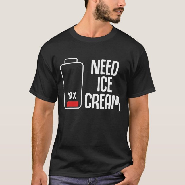 Funny Ice Cream Parlor Low Battery Humor T-Shirt (Front)