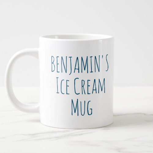 Funny Ice Cream Quote Gag Gift Personalized Name Giant Coffee Mug