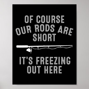 Funny Ice Fishing Art For Men Dad Father Ice Fishi Poster