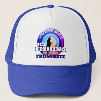 Funny Ice Fishing Frostbite Trucker Hat by DakotaInspired at Zazzle