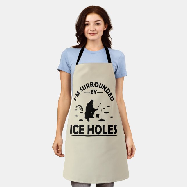 Funny ice fishing quote apron (Worn)