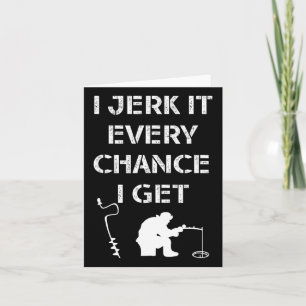 Funny Ice Fishing Quote For Frozen Lake Fisherman Card