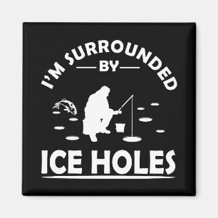 Funny ice fishing quote magnet