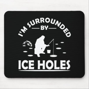 Funny ice fishing quote mouse pad