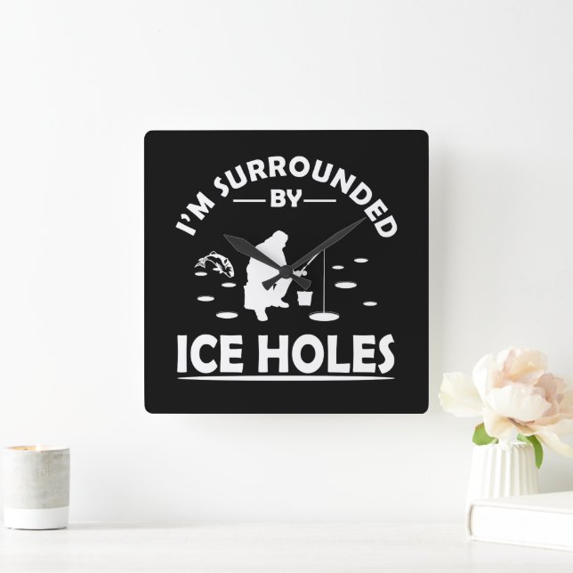 Funny ice fishing quote square wall clock (Home)