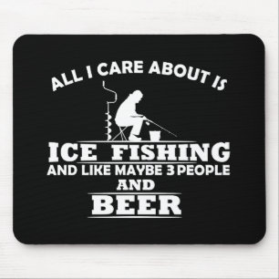 Funny Ice Fishing sayings Mouse Pad