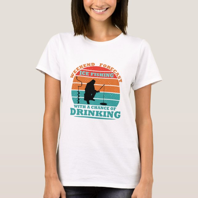 Funny Ice Fishing T-Shirt (Front)